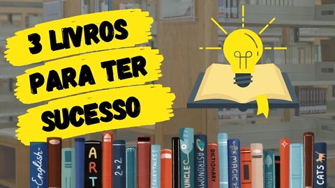 OS 3 LIVROS QUE VOCÊ DEVERIA LER #29
