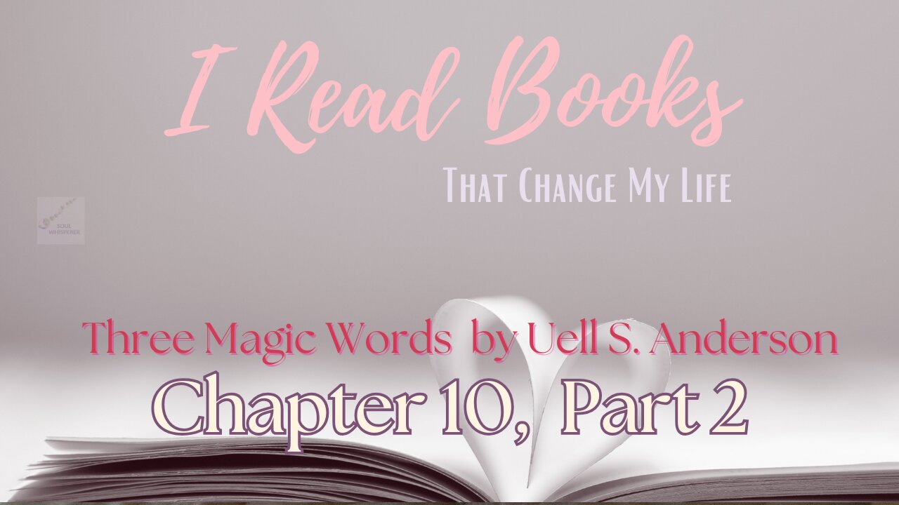 📚BOOK READ | Three Magic Words (Chapter 10, part 2) HEALTH
