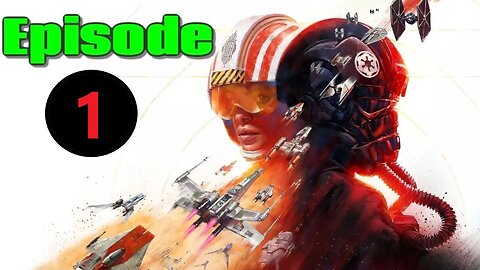🟢 Star Wars Squadrons 🟢 Episode 1 Story Mode PC Gameplay