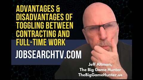 Advantages & Disadvantages of Toggling Between Contracting and Fulltime Work