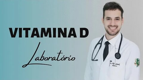 Vitamina D: médico explica os NOVOS valores normais | Dr. Álef Lamark