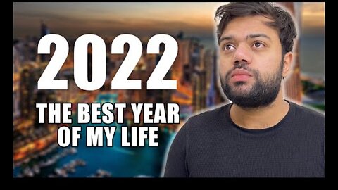 WHY WAS 2022 THE BEST YEAR OF MY LIFE |DUCKY BAHI