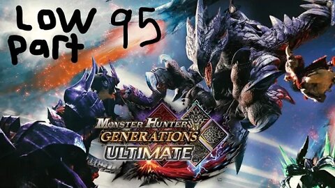 monster hunter generations ultimate low rank 95