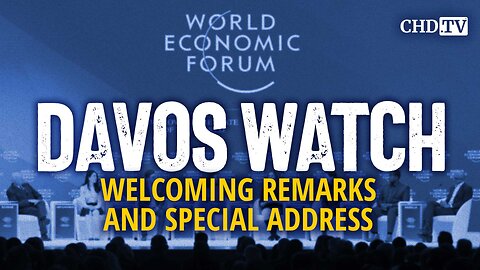 Welcoming Remarks and Special Address | Davos Watch