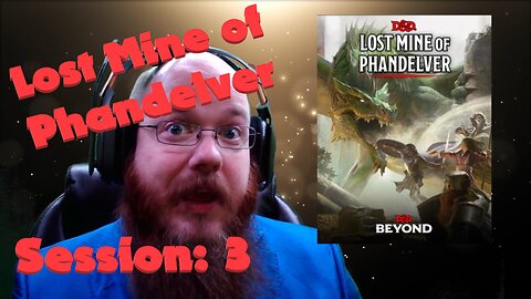 Session 3 - Mine of Phandelver