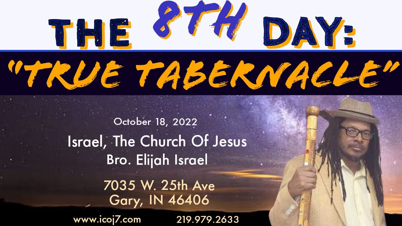 THE 8TH DAY: “TRUE TABERNACLE”