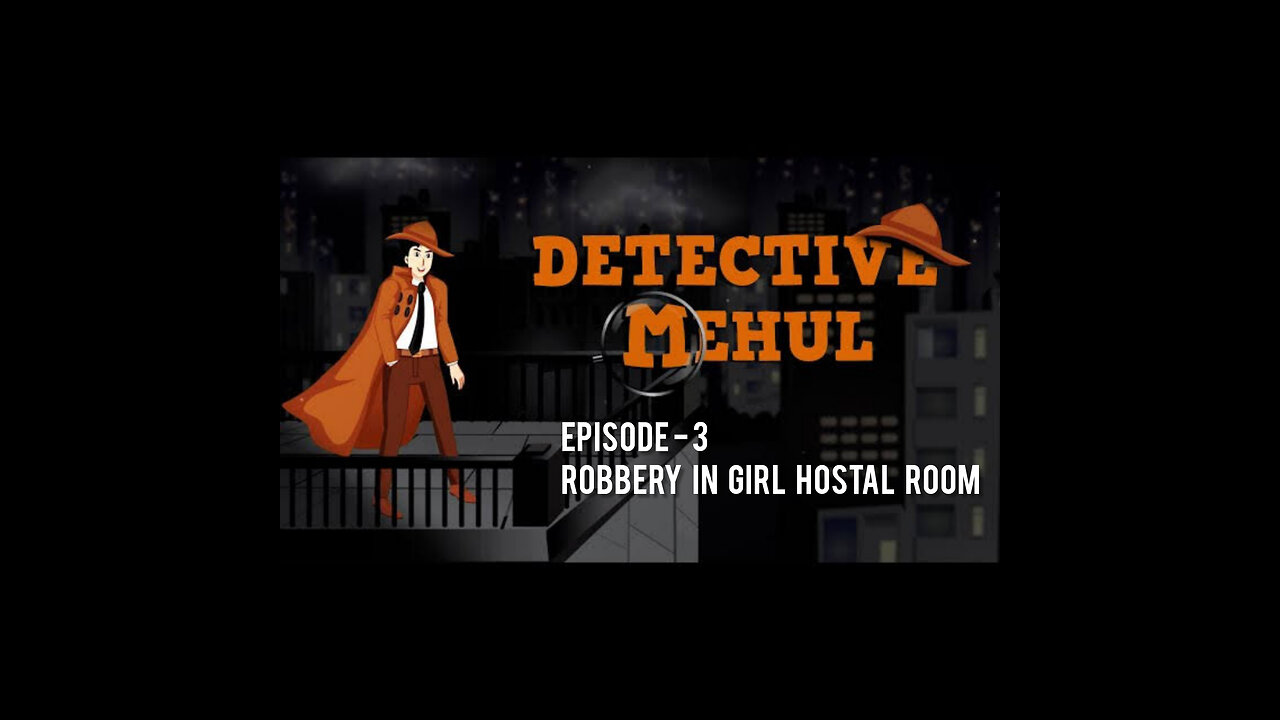 EPISODE 3 - Robbery In Hostal Room | Detective Mehul |