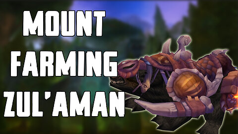 Zul'Aman Mount Farming Guide