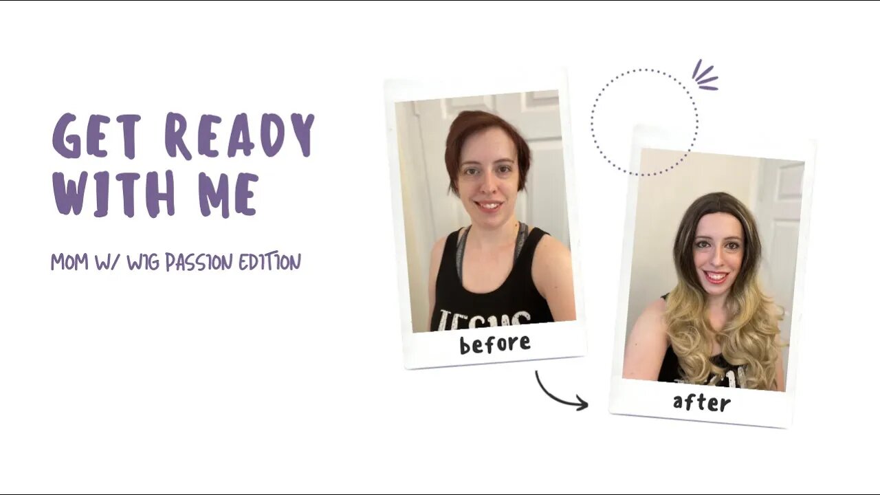 Get Ready With Me| Mom - With A Wig Passion Edition