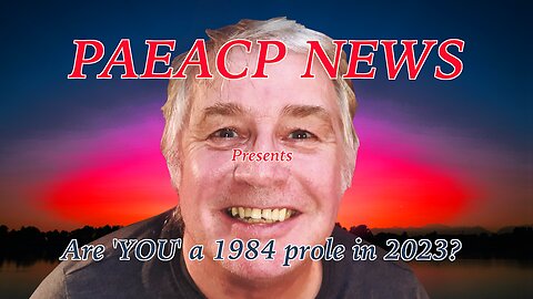 Are 'YOU' a 1984 prole in 2023?
