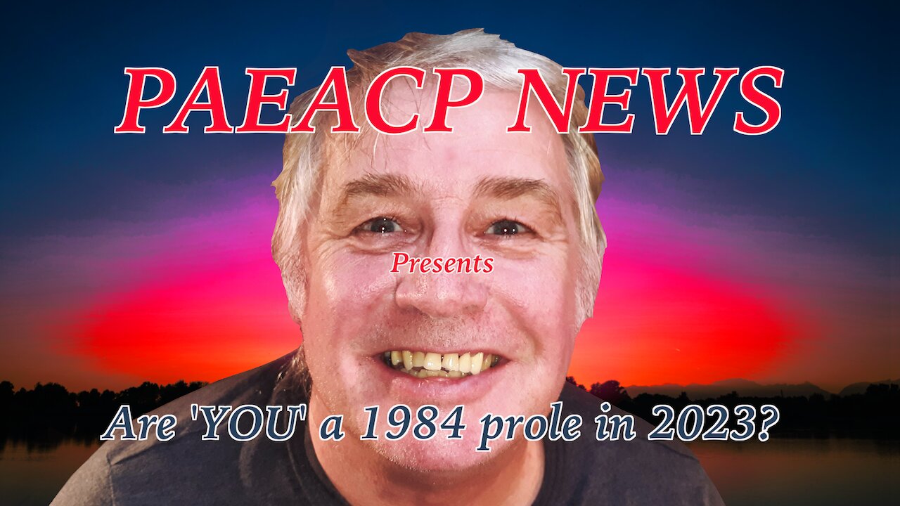 Are 'YOU' a 1984 prole in 2023?