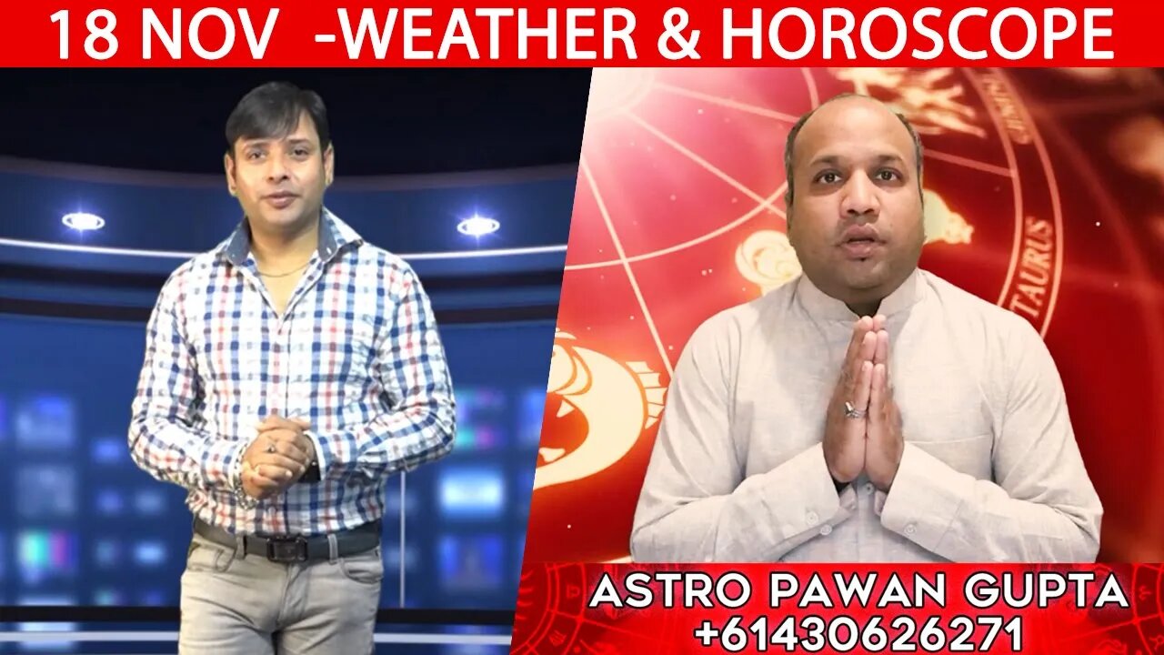 Weather Report & Horoscope - 18 NOVEMBER | VARUN TIWARI | ASTRO PAWAN