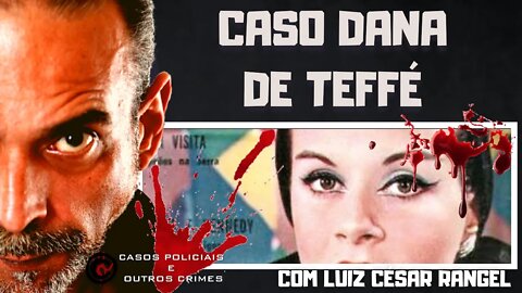 O CASO DANA DE TEFFÉ