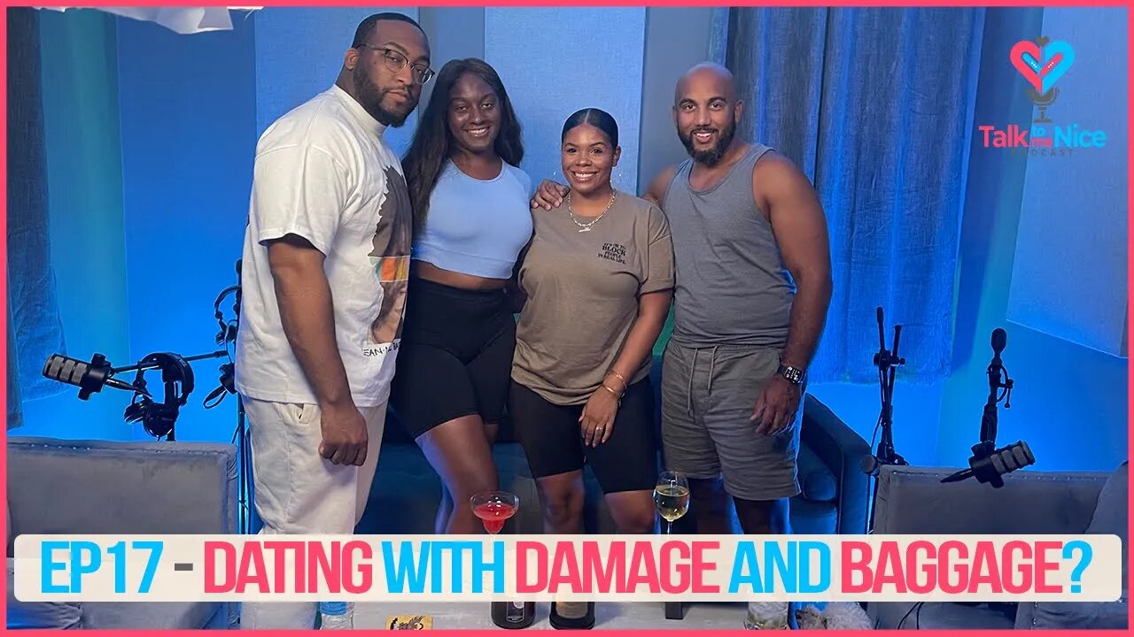 Dealing with Damage, and Relationship trauma | Talk to Me Nice Podcast EP17