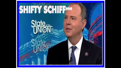 SCHIFF YOUR TIME IS UP!!! GO HOME MYTHOMANIAC!!!
