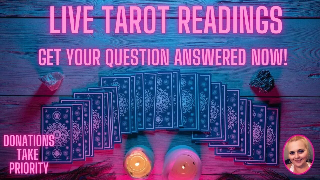 Free Live Tarot ~ Your Questions ~ Donations skip the line 6/25/21