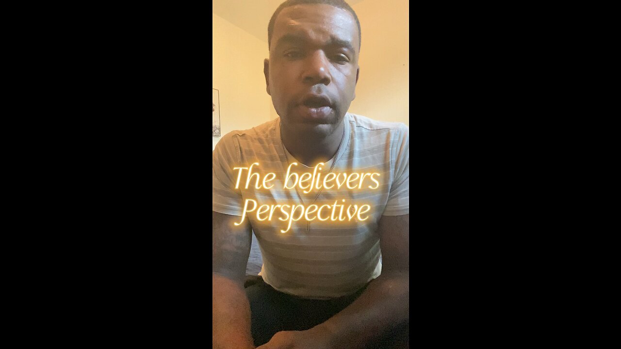 The believers perspective