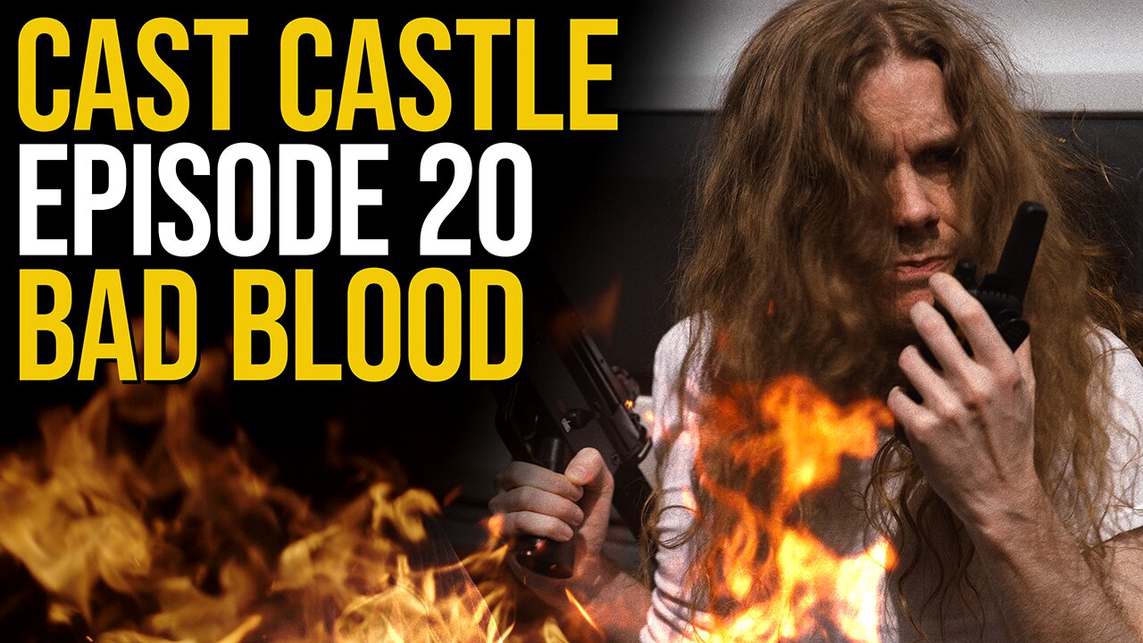 Cast Cast Episode #20 - Bad Blood