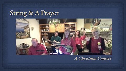 2021 String & A Prayer Christmas Concert