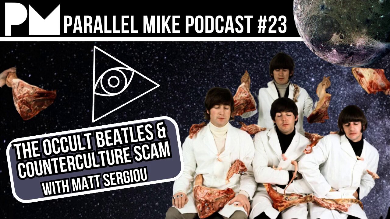 Matt Sergiou talks to the Parallel Mike Podcast: The Occult Beatles & The Counterculture Conspiracy.