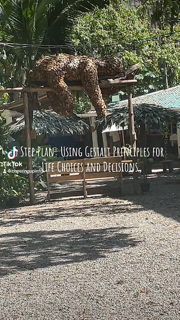 5 Step Plan: Using Gestalt Principles for Life Choices and Decisions