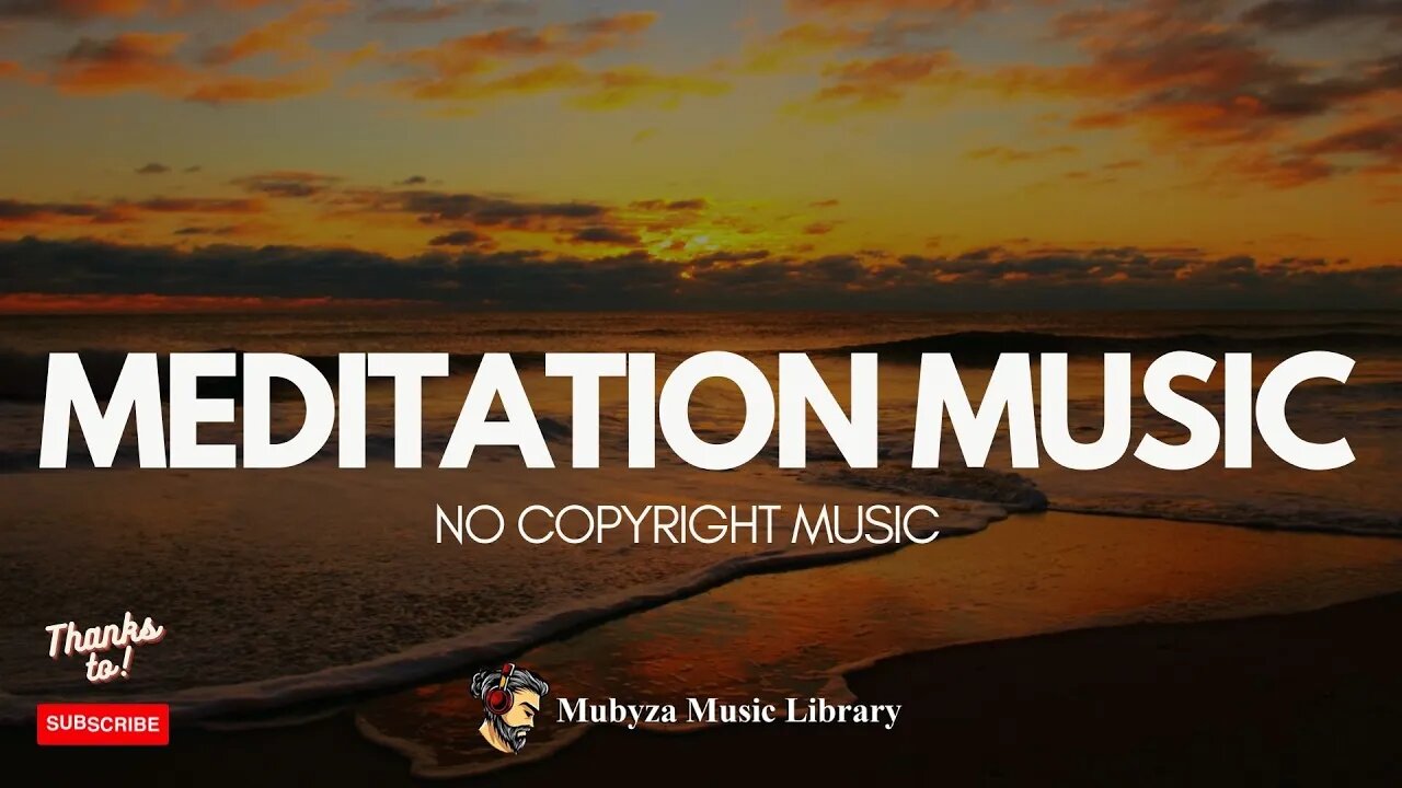 Best Meditation Music | No Copyright - Mubyza