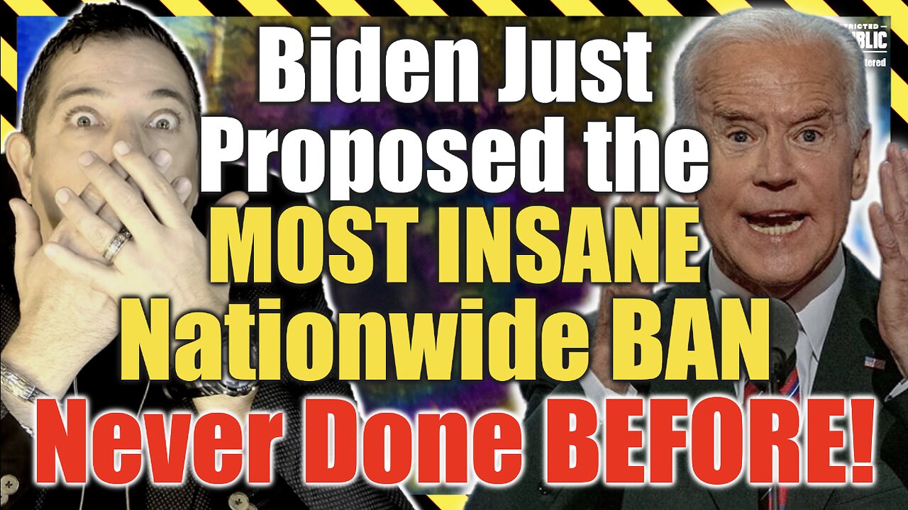 Biden Just Proposed the MOST INSANE Nationwide BAN! NEVER Done Before!