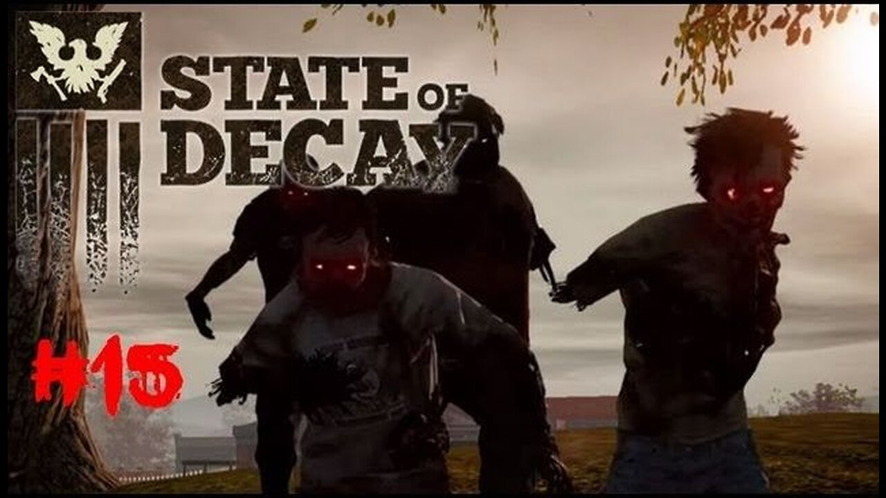 State Of Decay - Episode 15: NOOOOO MAYA!!!!!!