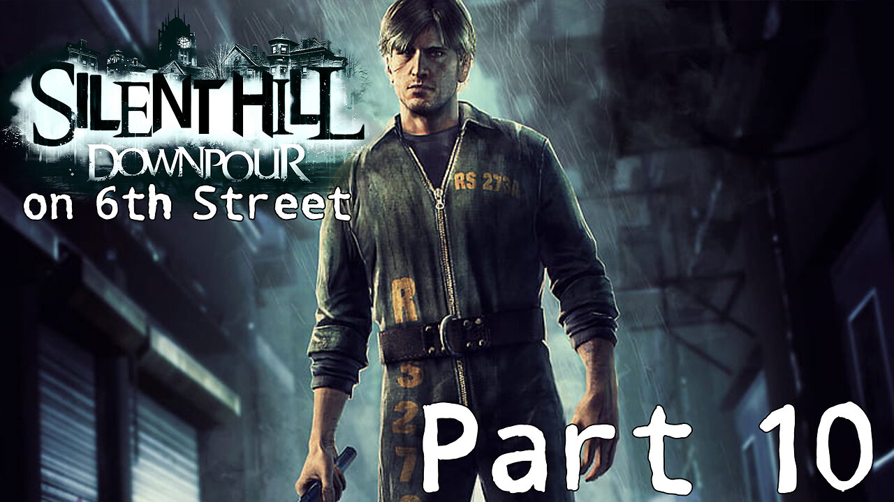 Silent Hill Downpour on 6th Street Part 10