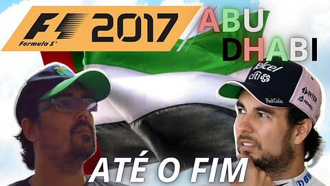 F1 2017 (XBOX ONE) GAMEPLAY / ABU DHABI - 20º Corrida / A MELHOR CORRIDA QUE VC JÁ VIU