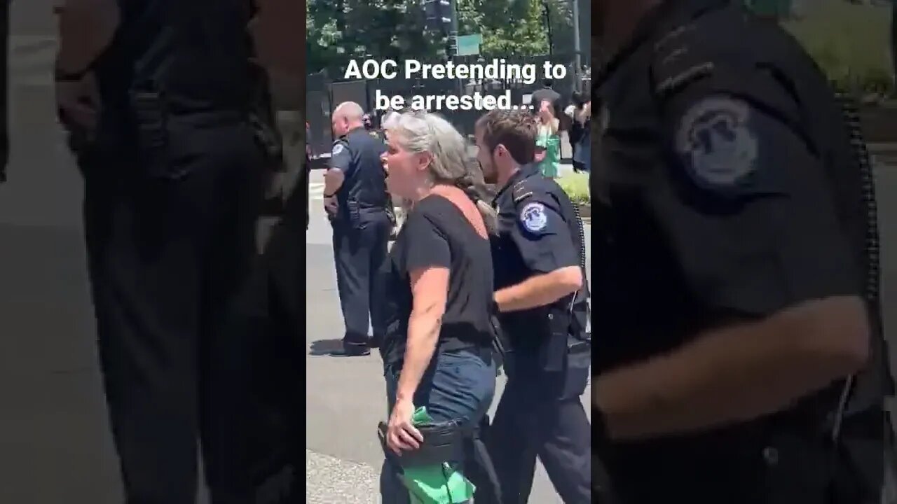 AOC Pretending to be arrested at abortion "rights" protest.