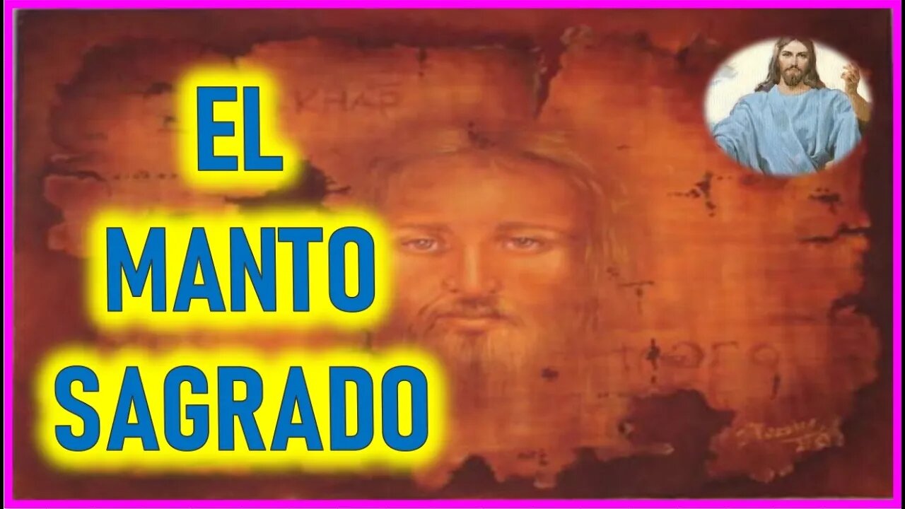 LA PASION DE NUESTRO SEÑOR JESUCRISTO POR ISABEL - EL MANTO SAGRADO