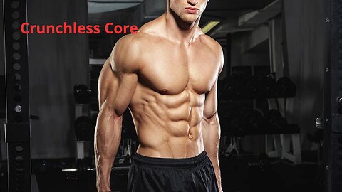 CRUNCHLESS CORE