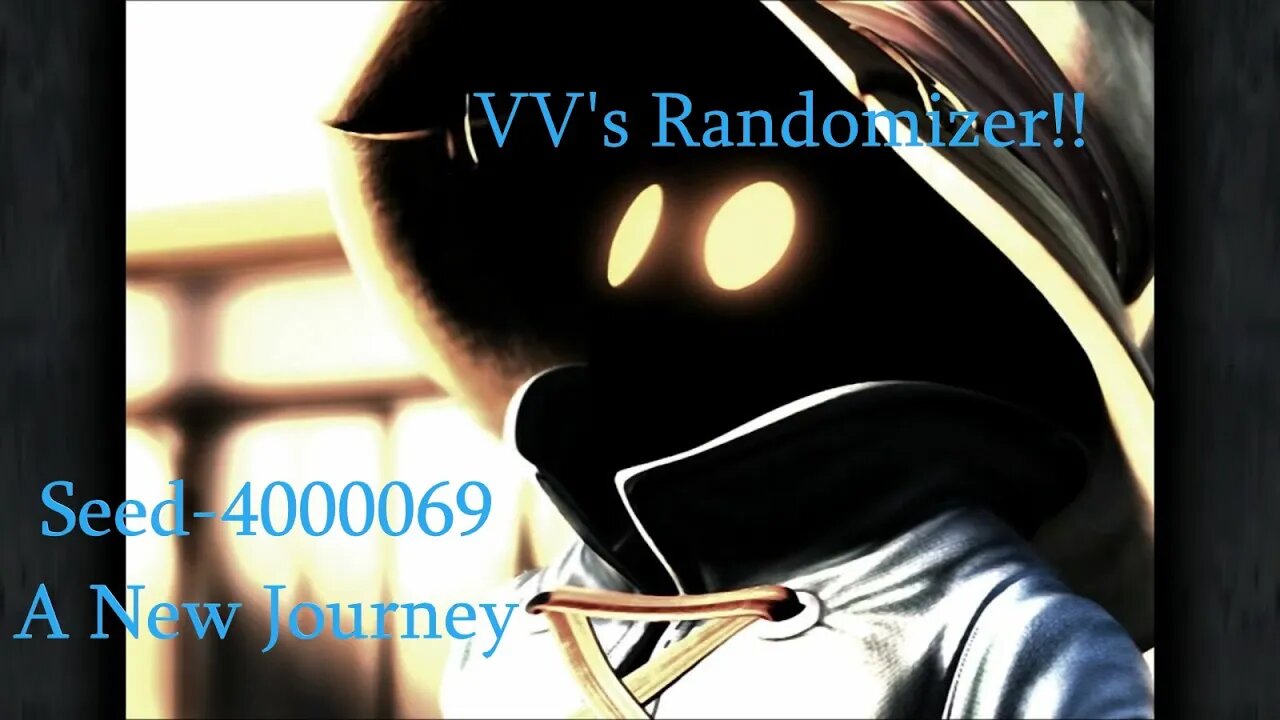 VV'sFF9 Randomizer-seed4000069-pt1 A New Journey