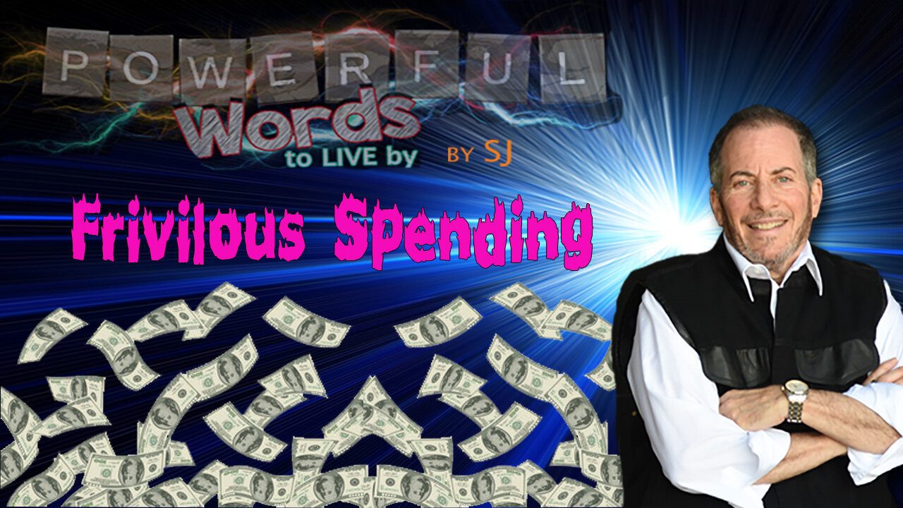 FRIVILOUS SPENDING