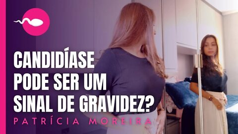 A #CANDIDÍASE É UM SINAL DE GRAVIDEZ? Tira Dúvidas | Boa Gravidez