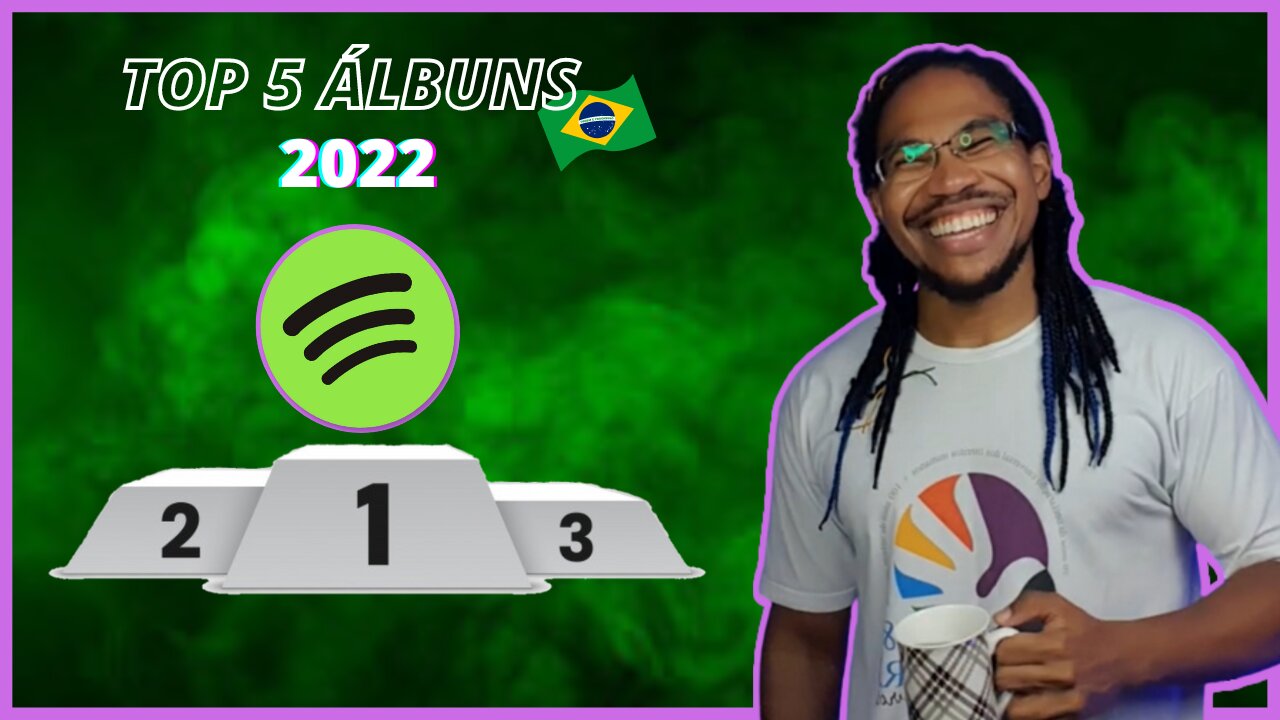 Os 5 Álbuns BR Mais Ouvidos no Spotify em 2022 !