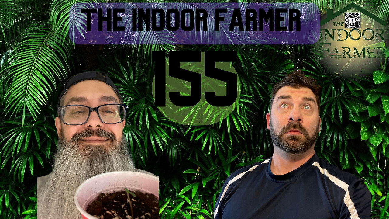 The Indoor Farmer ep155, New Grow Table + Harvest Time.