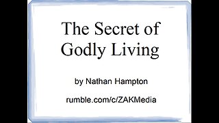 28 MAY 2023 - The Secret of Godly Living