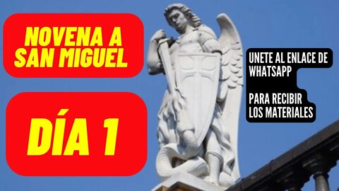 NOVENA A SAN MIGUEL ARCANGEL PRIMER DÍA DÍA 1, PRÍNCIPE DE LAS MILICIAS CELESTIALES #SANMIGUEL