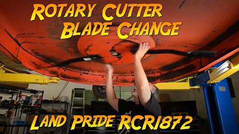 Replacing the Blades on a Rotary Cutter aka Bush Hog Mower (Land Pride RCR1872)