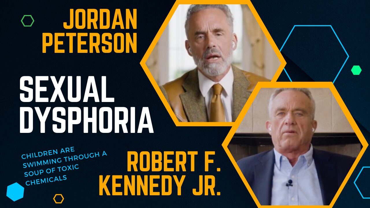 Sexual Dysphoria - Dr. Jordan Peterson and Robert F. Kennedy Jr.