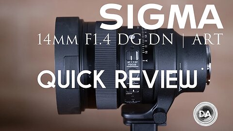 Sigma 14mm F1.4 DN ART Quick Review | The Astro Monster