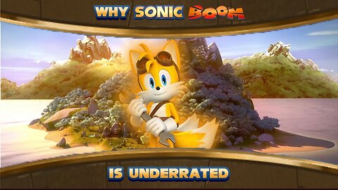 Sonic Boom Is Underrated