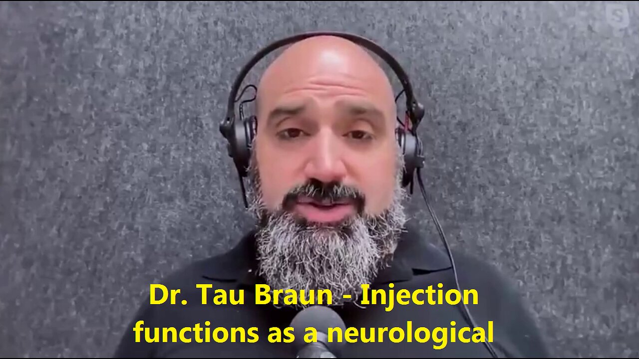 Dr. Tau Braun - Injection functions as a neurological TRANQUILIZER