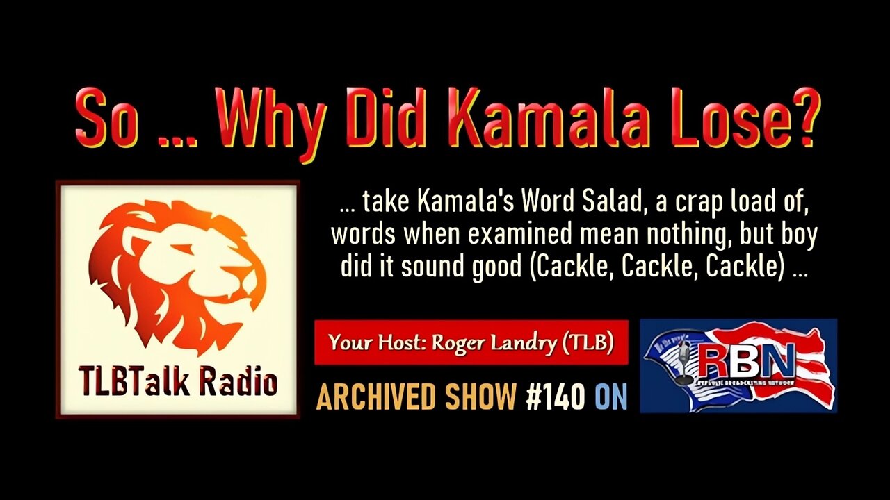 TLBTalk Radio: So … Why Did Kamala Lose?