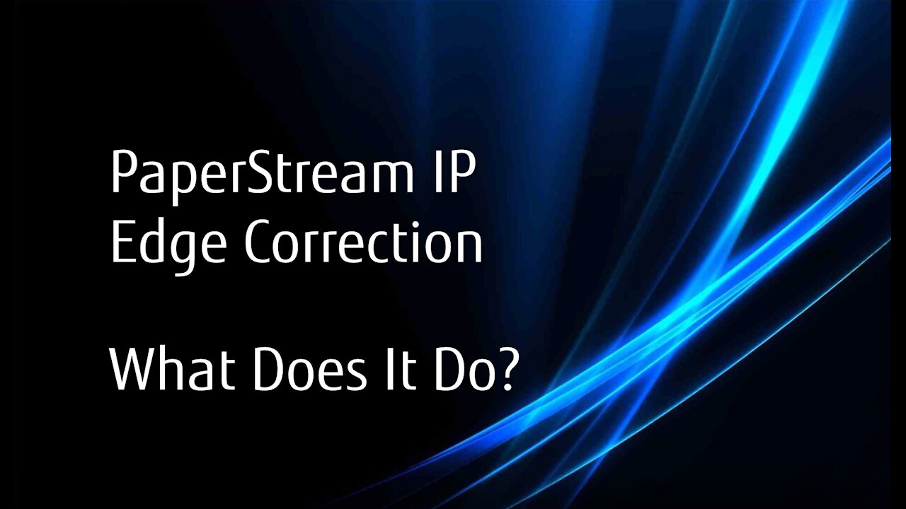 How to clean up scans with PaperStream IP Edge Correction