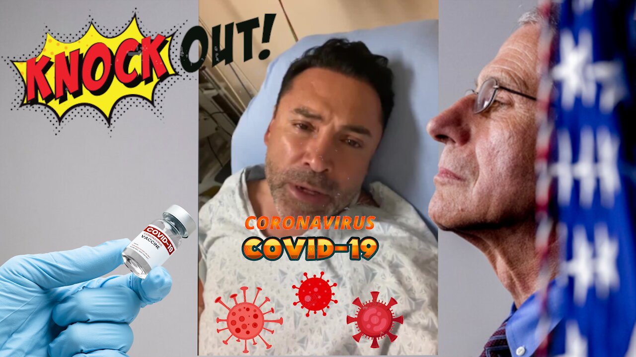Fully Vaxed Oscar De La Hoya knocked out by Coof-hospitalized