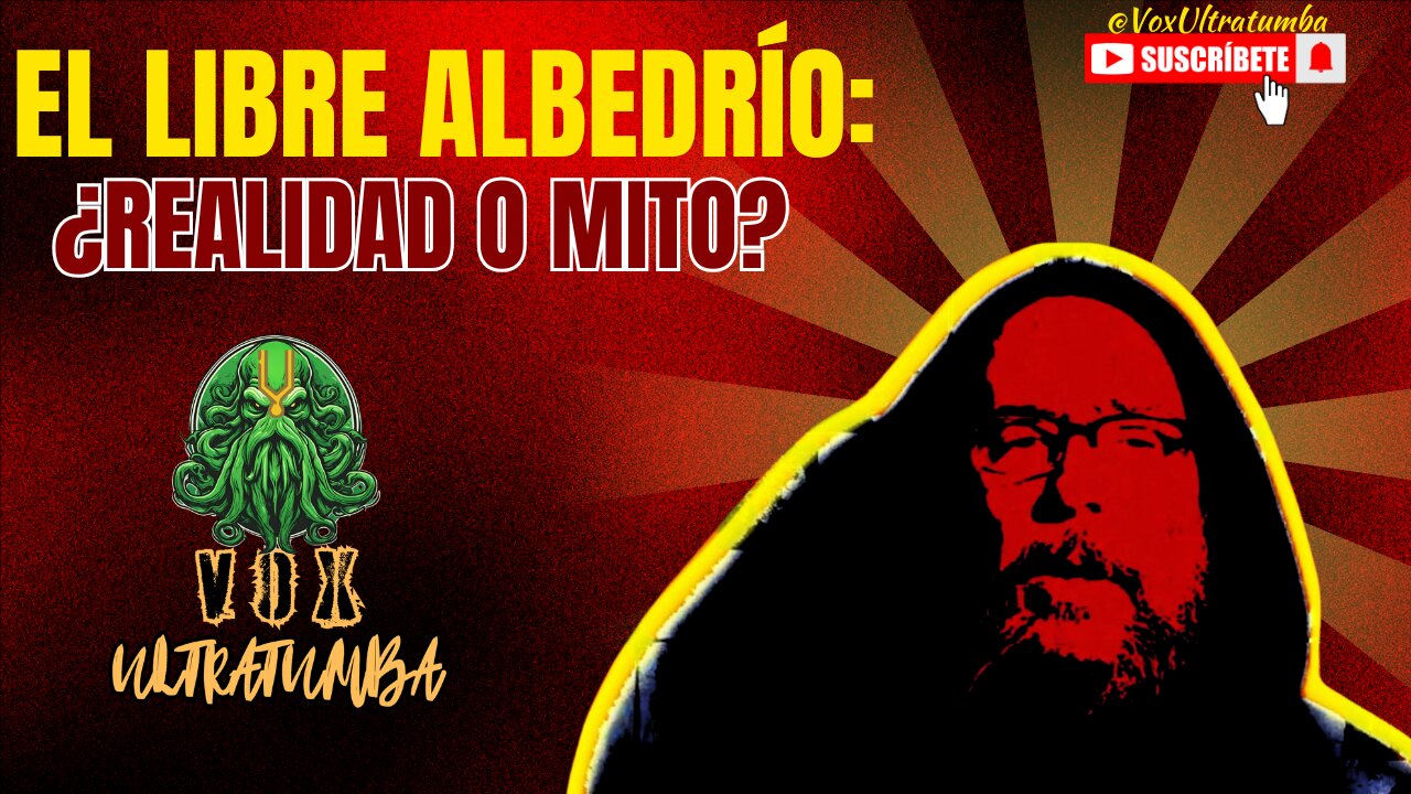 El LIBRE ALBEDRÍO: ¿Realidad o MITO?