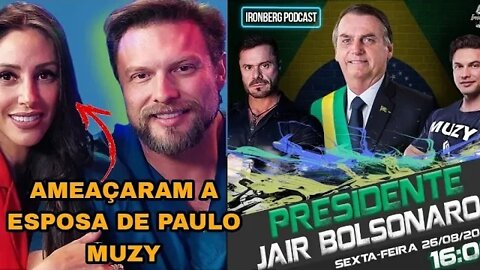 ESPOSA DE PAULO MUZY SOFRE COM AMEAÇAS!